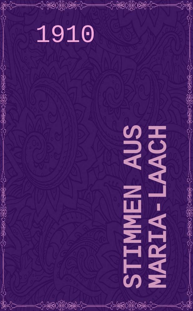 Stimmen aus Maria-Laach : katholische Blätter. Bd.78, [H.] 4