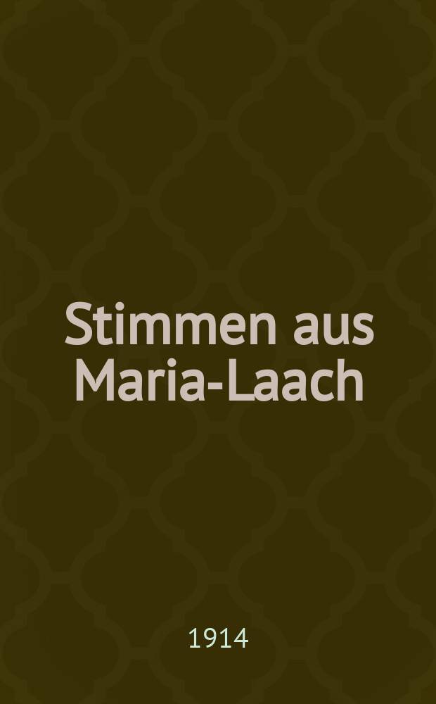 Stimmen aus Maria-Laach : katholische Blätter. Bd.87, [H.] 4