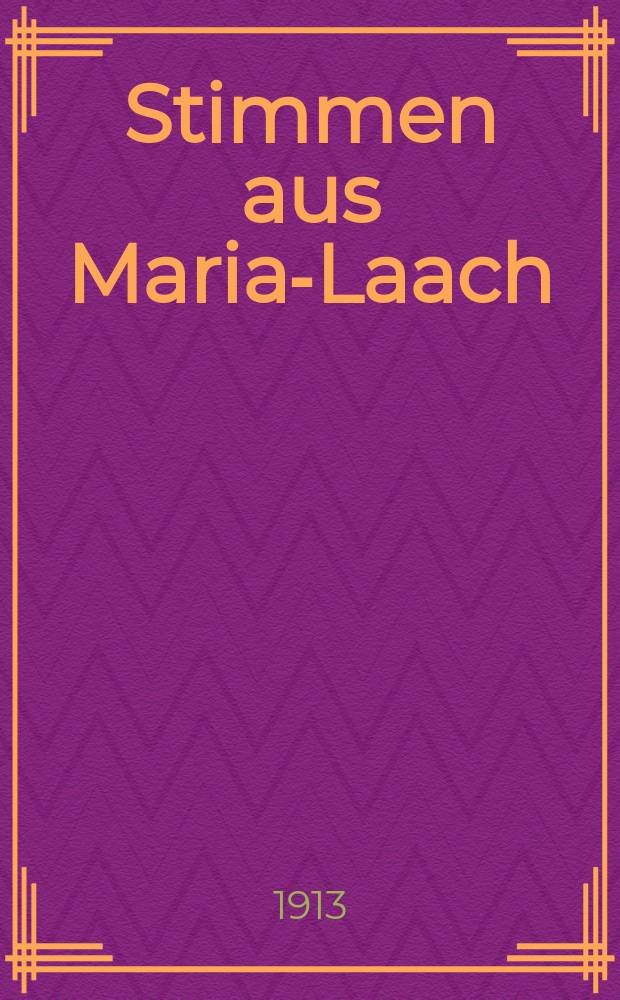 Stimmen aus Maria-Laach : katholische Blätter. Bd.86, [H.] 1