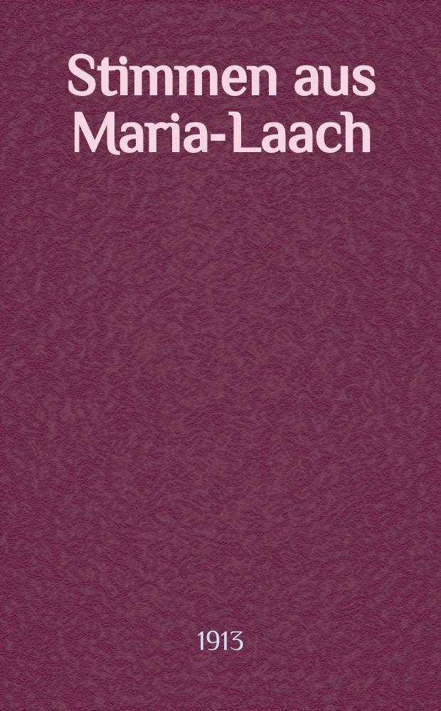 Stimmen aus Maria-Laach : katholische Blätter. Bd.86, [H.] 3