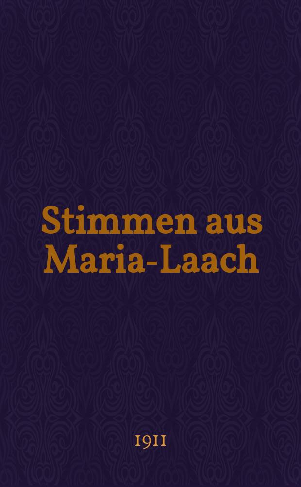Stimmen aus Maria-Laach : katholische Blätter. Bd.81, [H.] 2