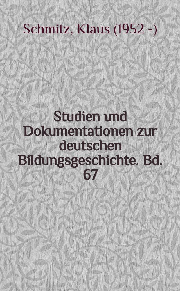 Studien und Dokumentationen zur deutschen Bildungsgeschichte. Bd. 67 : Militärische Jugenderziehung = Военное воспитание молодёжи.