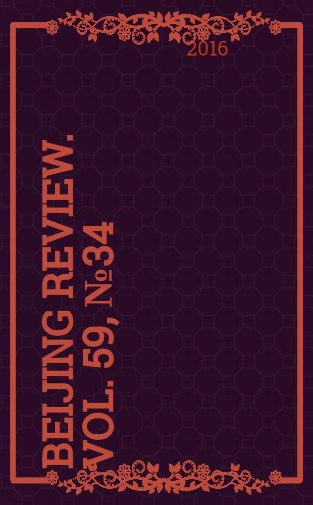 Beijing review. Vol. 59, № 34