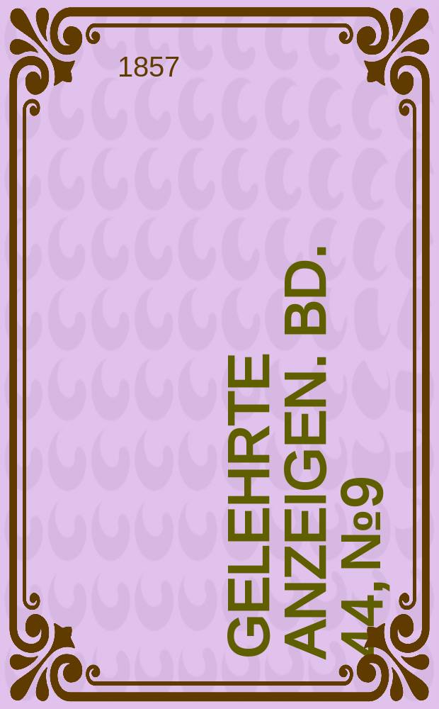 Gelehrte Anzeigen. Bd. 44, № 9