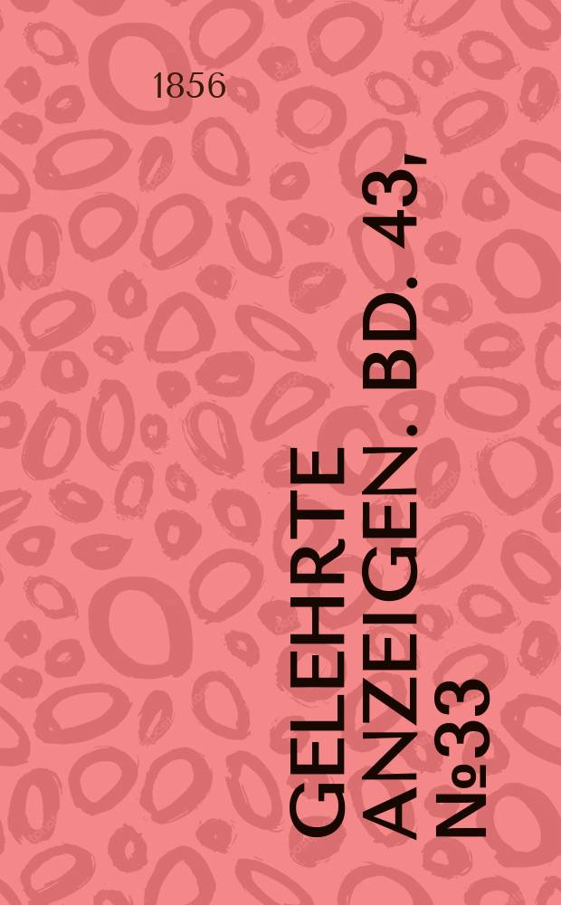 Gelehrte Anzeigen. Bd. 43, № 33