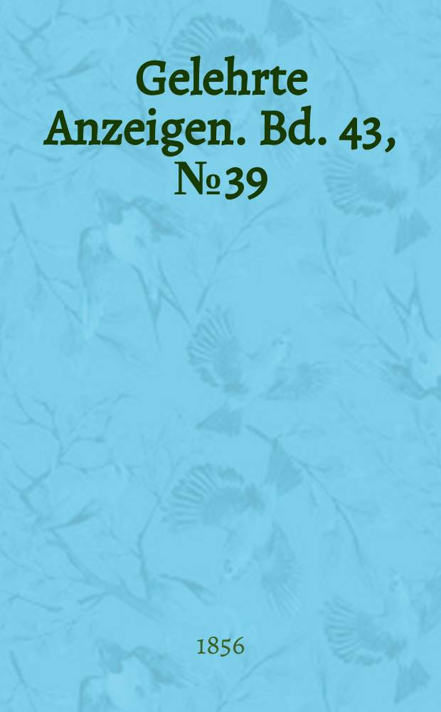 Gelehrte Anzeigen. Bd. 43, № 39