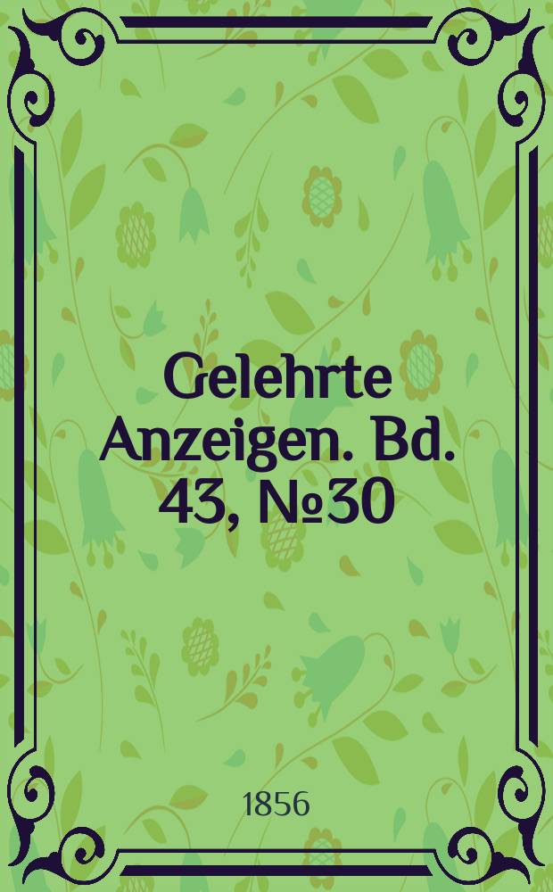 Gelehrte Anzeigen. Bd. 43, № 30