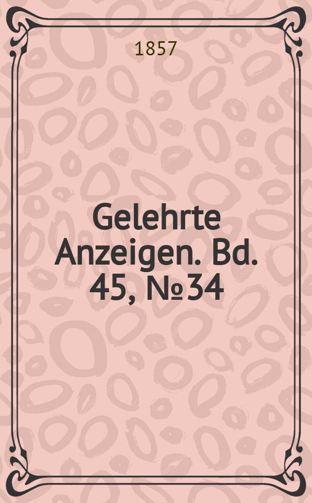 Gelehrte Anzeigen. Bd. 45, № 34