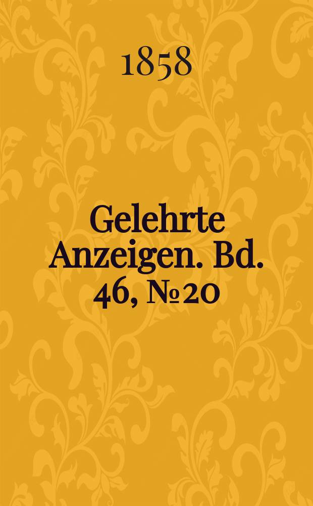 Gelehrte Anzeigen. Bd. 46, № 20
