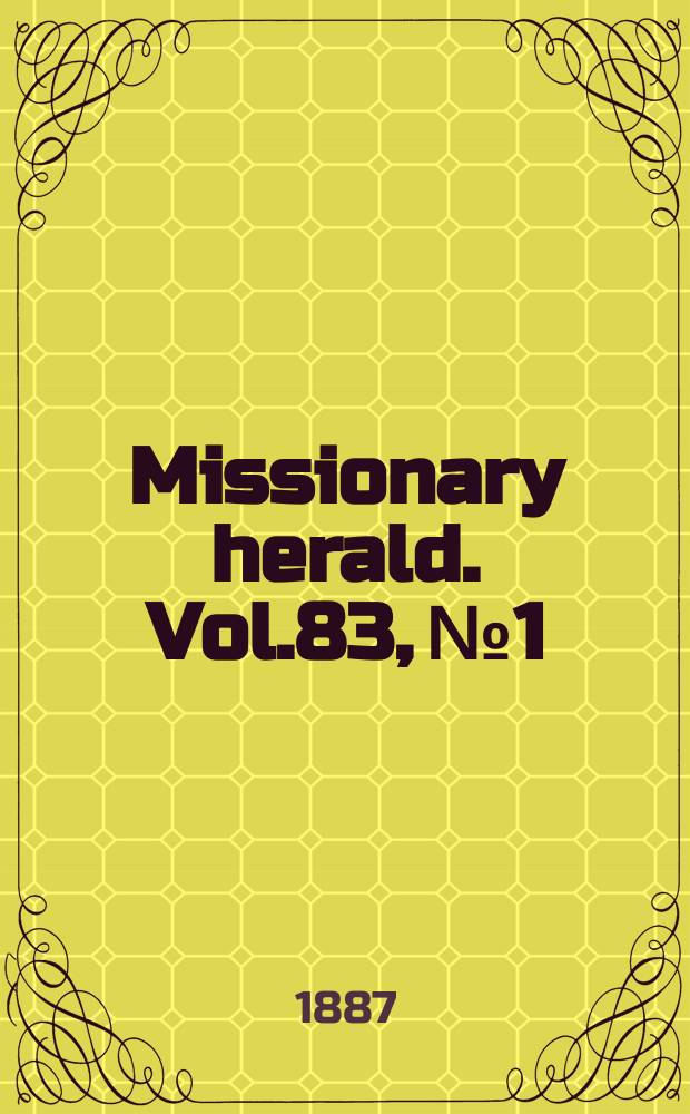 Missionary herald. Vol.83, № 1