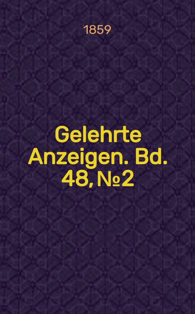 Gelehrte Anzeigen. Bd. 48, № 2