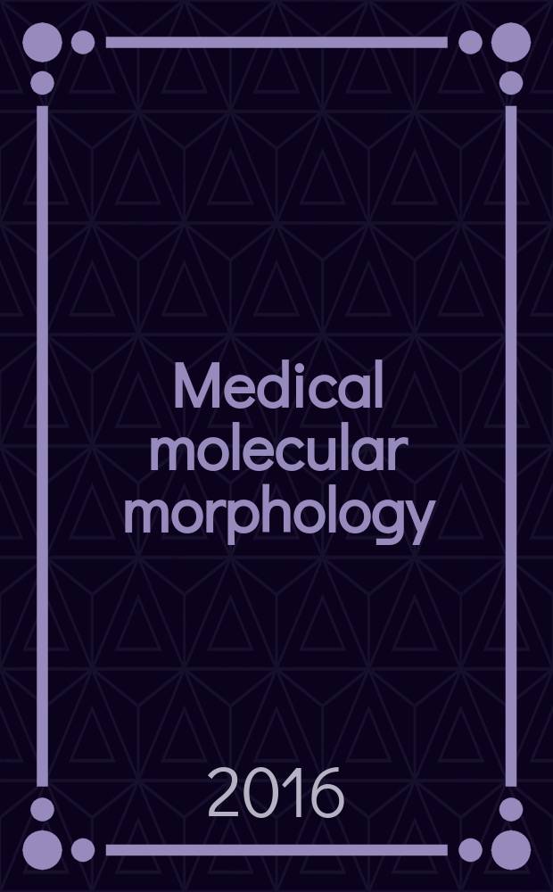 Medical molecular morphology : Formerly Medical electron microscopy Official journal of the Japan society for clinical molecular morphology. Vol. 49, № 2