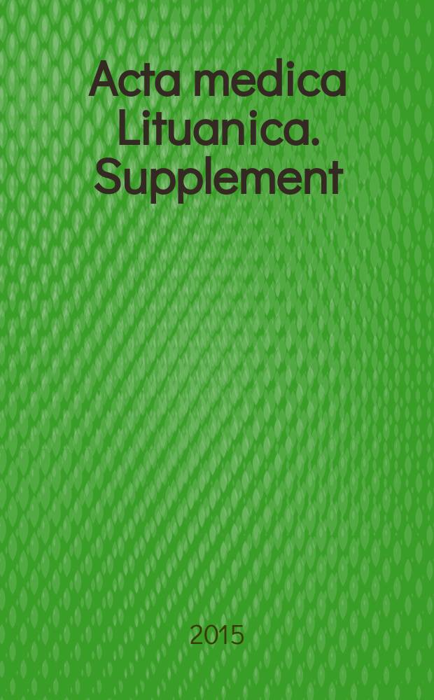 Acta medica Lituanica. Supplement : official journal of the Lithuanian academy of sciences and Vilnius university. Vol. 22, № 3