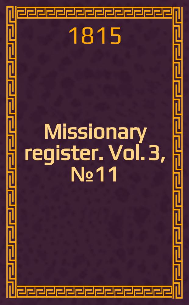 Missionary register. Vol. 3, № 11 (35)