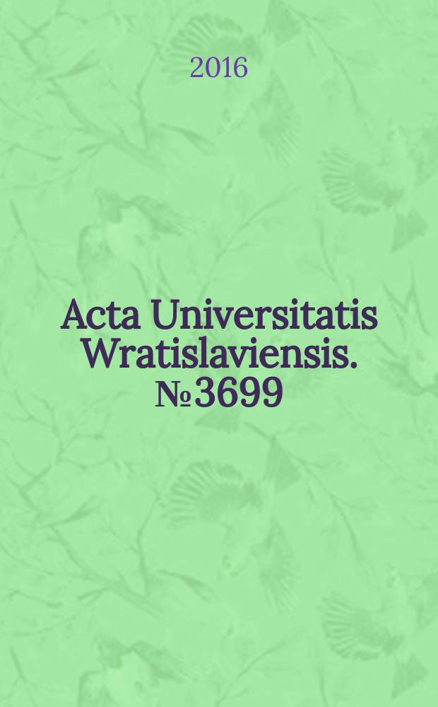 Acta Universitatis Wratislaviensis. № 3699 : Derywacja frazeologiczna w języku polskim i serbskim = Фразеологическая деривация в польском и сербском языках.