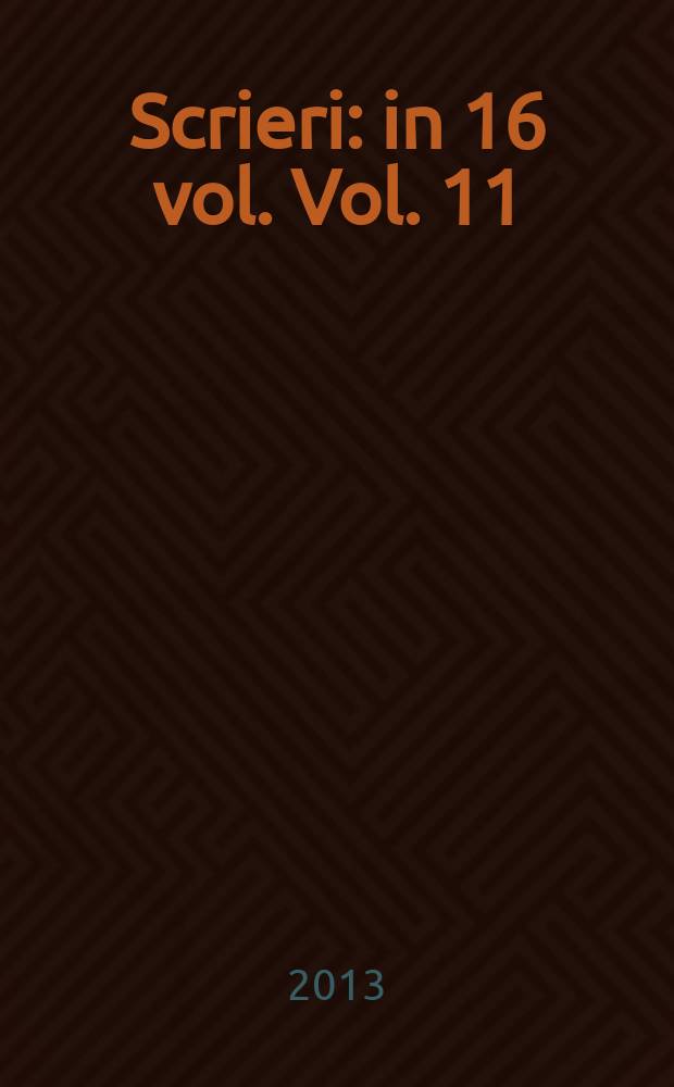Scrieri : in 16 vol. Vol. 11 : Cuvente den bătrâni = Рассказы о старом