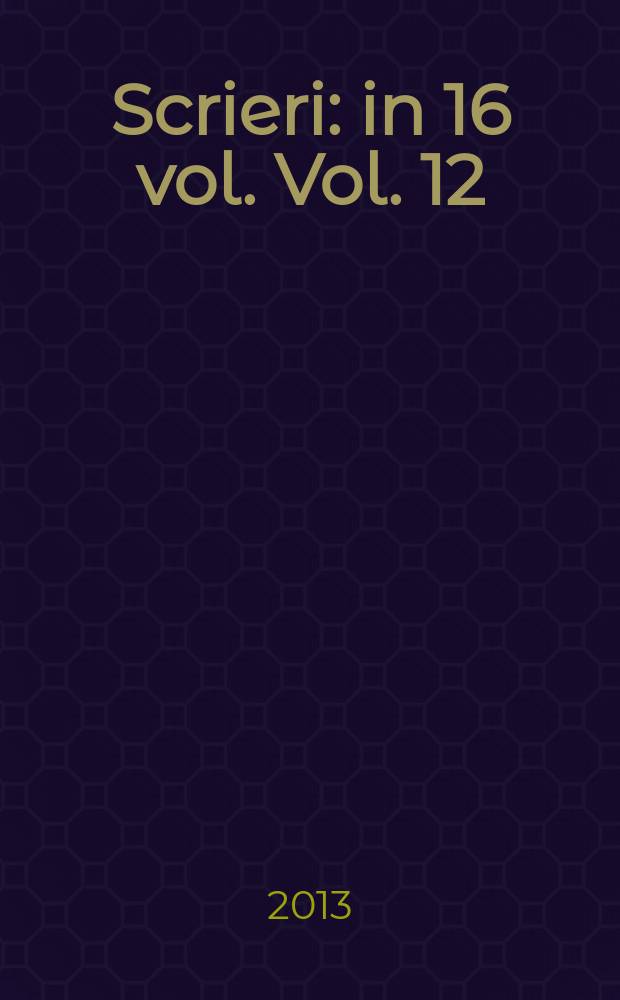 Scrieri : in 16 vol. Vol. 12 : Etymologicum magnum romaniae. Dicţionarul limbei istorice şi poporane a românilor = Большой этимологический словарь.