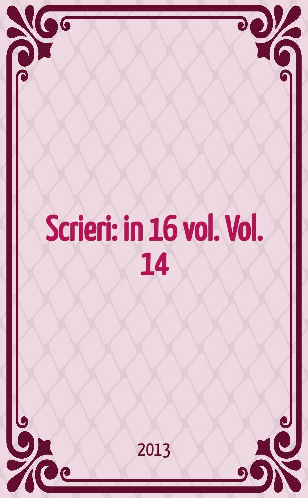 Scrieri : in 16 vol. Vol. 14 : Etymologicum magnum romaniae. Dicţionarul limbei istorice şi poporane a românilor = Большой этимологический словарь.