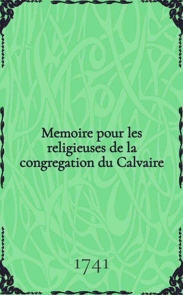 Memoire pour les religieuses de la congregation du Calvaire