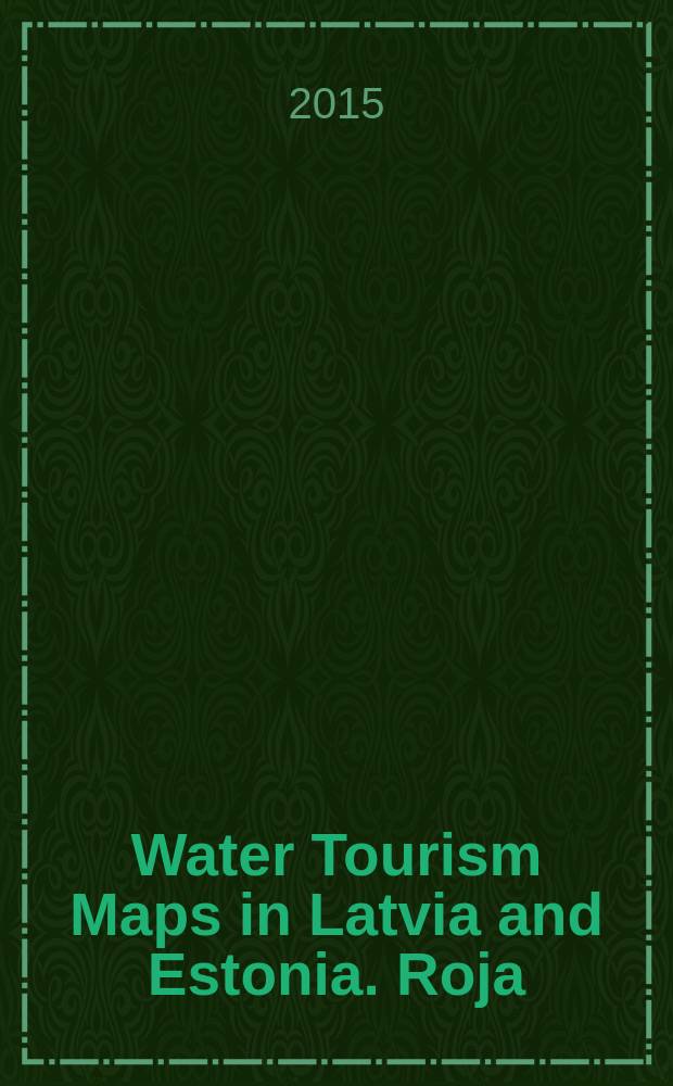 Water Tourism Maps in Latvia and Estonia. Roja