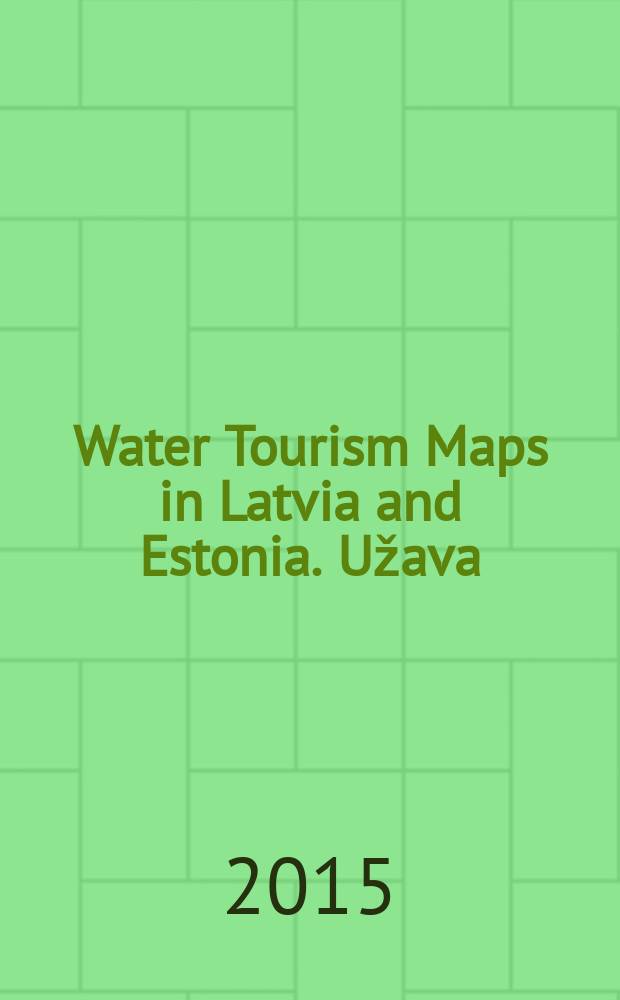 Water Tourism Maps in Latvia and Estonia. Užava