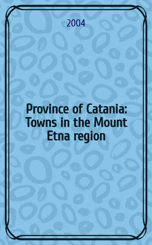 Province of Catania : Towns in the Mount Etna region : tourist map