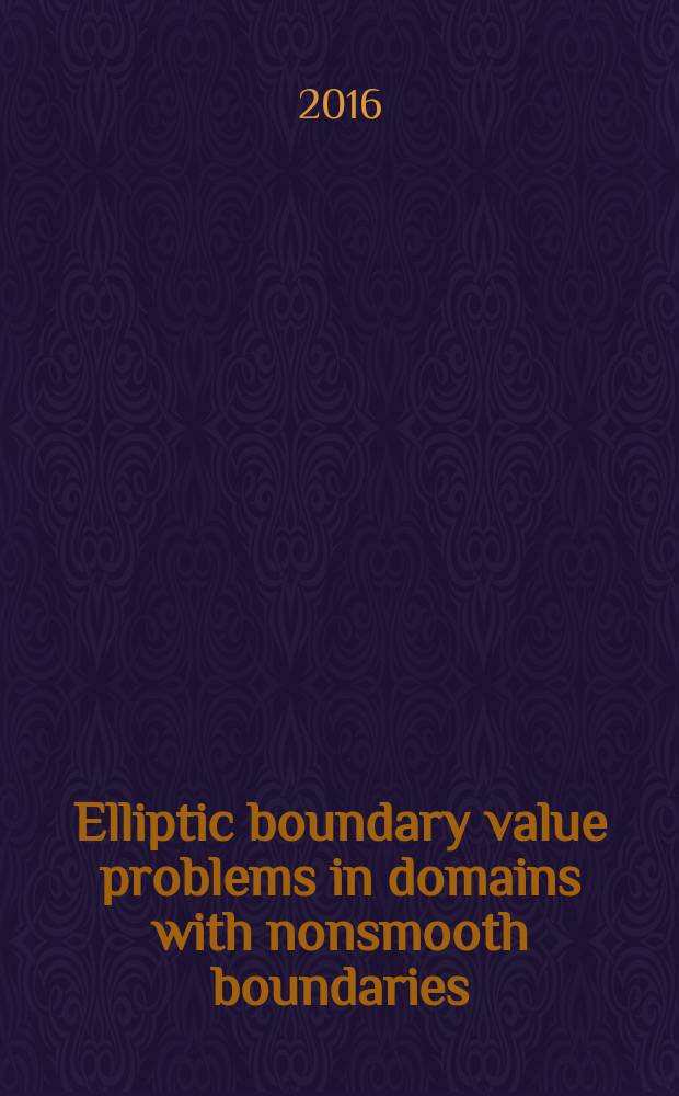 Elliptic boundary value problems in domains with nonsmooth boundaries : education and methodical complex