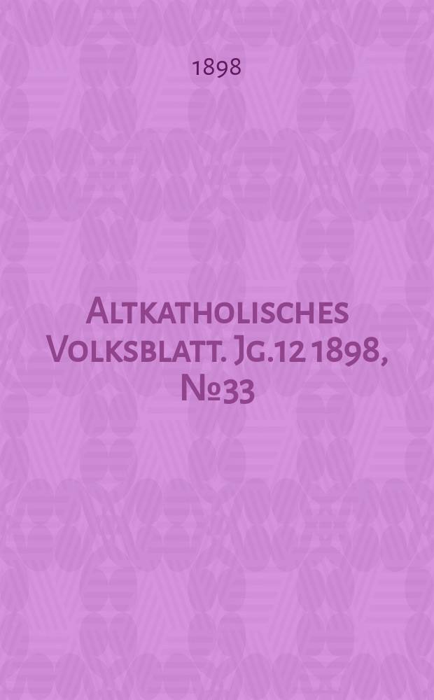 Altkatholisches Volksblatt. Jg.12 1898, № 33