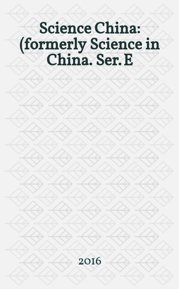 Science China : (formerly Science in China. Ser. E: Technological sciences). Vol. 59, № 7
