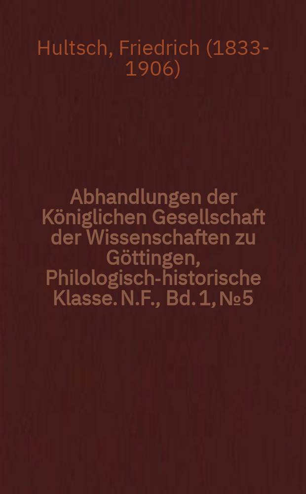 Abhandlungen der Königlichen Gesellschaft der Wissenschaften zu Göttingen, Philologisch-historische Klasse. N.F., Bd. 1, № 5 : 1896/1897. Poseidonios über die Grösse und Entfernung der Sonne