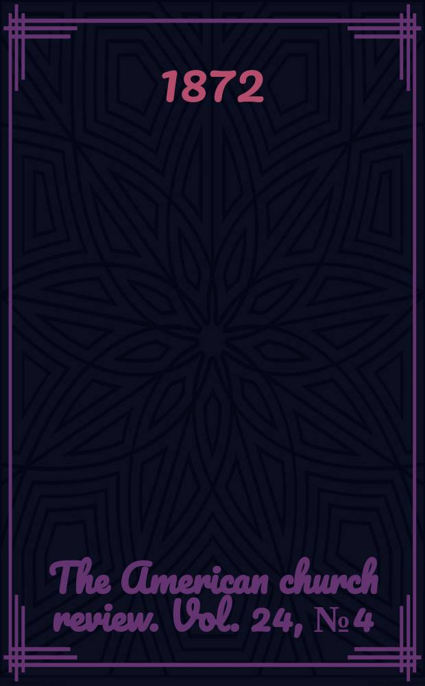 The American church review. Vol. 24, [№ 4 (95)]