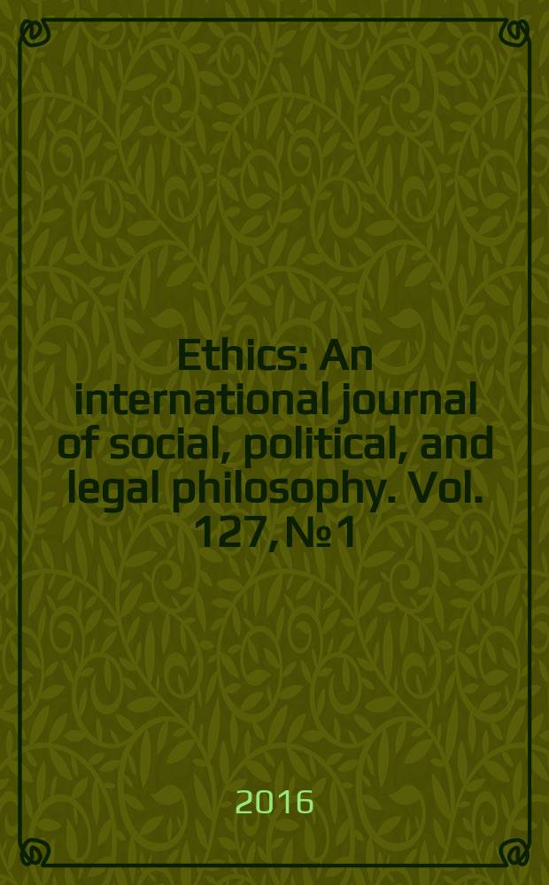 Ethics : An international journal of social, political, and legal philosophy. Vol. 127, № 1