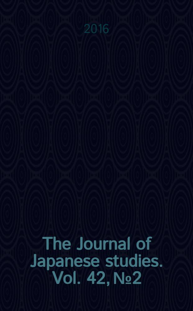 The Journal of Japanese studies. Vol. 42, № 2