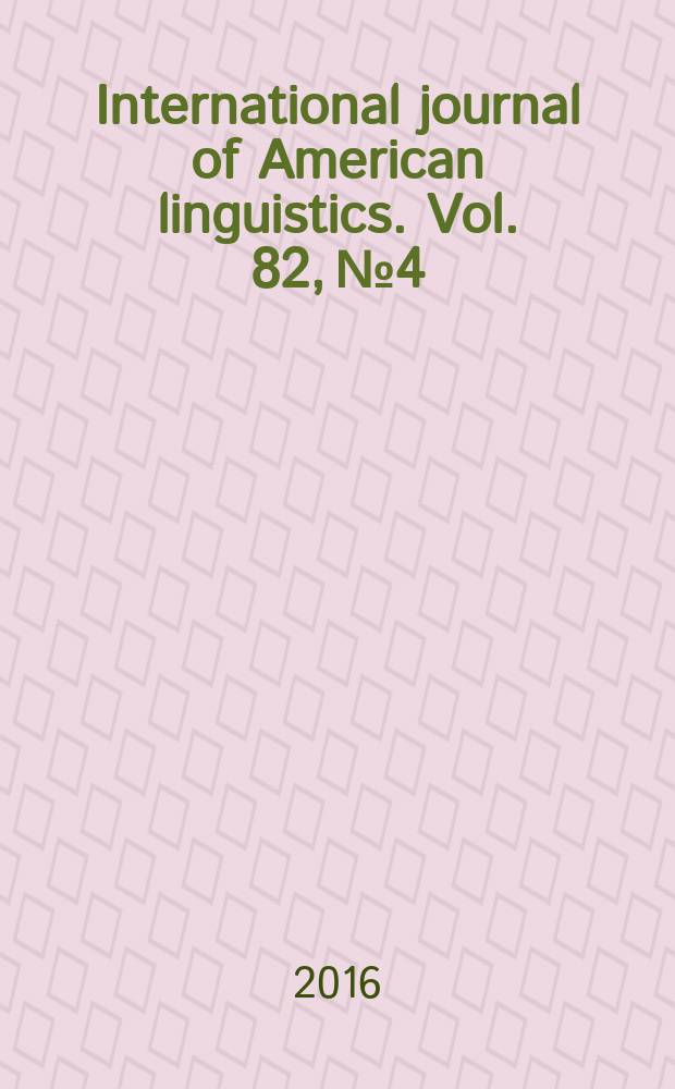 International journal of American linguistics. Vol. 82, № 4