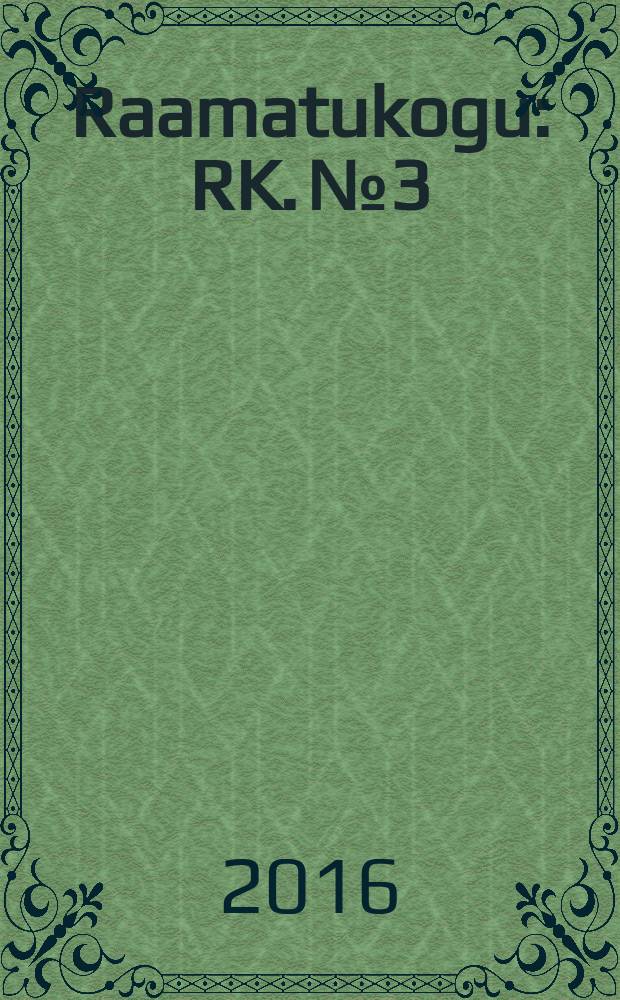 Raamatukogu : RK. № 3