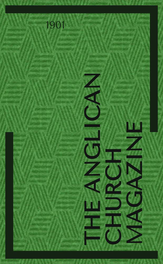 The Anglican church magazine : a monthly review for the continent of Europe, and the Organ of the Anglo-continental church. Vol.29, № 172