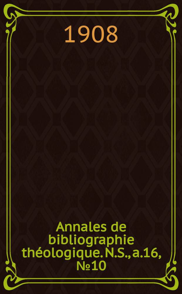 Annales de bibliographie théologique. N.S., a.16, № 10