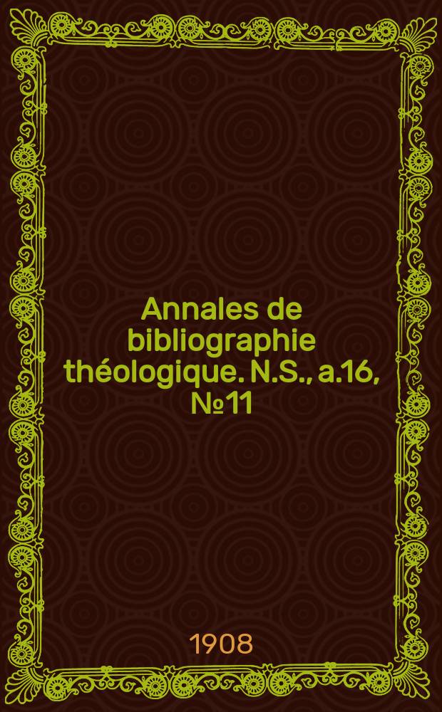 Annales de bibliographie théologique. N.S., a.16, № 11