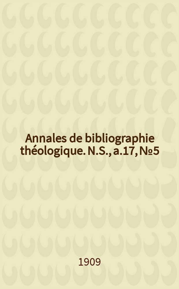 Annales de bibliographie théologique. N.S., a.17, № 5