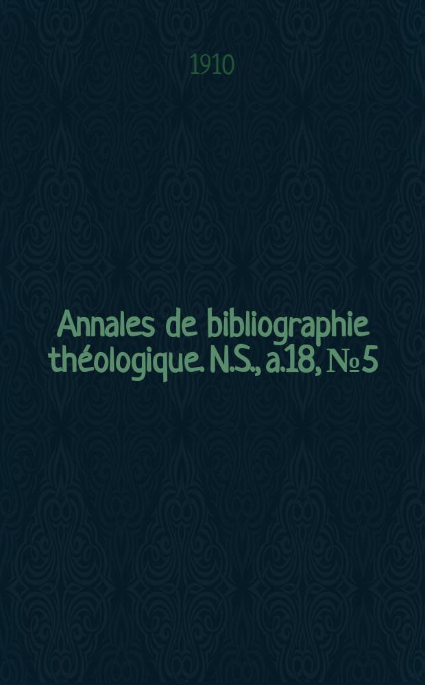 Annales de bibliographie théologique. N.S., a.18, № 5