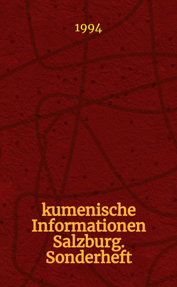 Ökumenische Informationen Salzburg. Sonderheft = Экуменическая информация, Зальцбург. Специальный выпуск