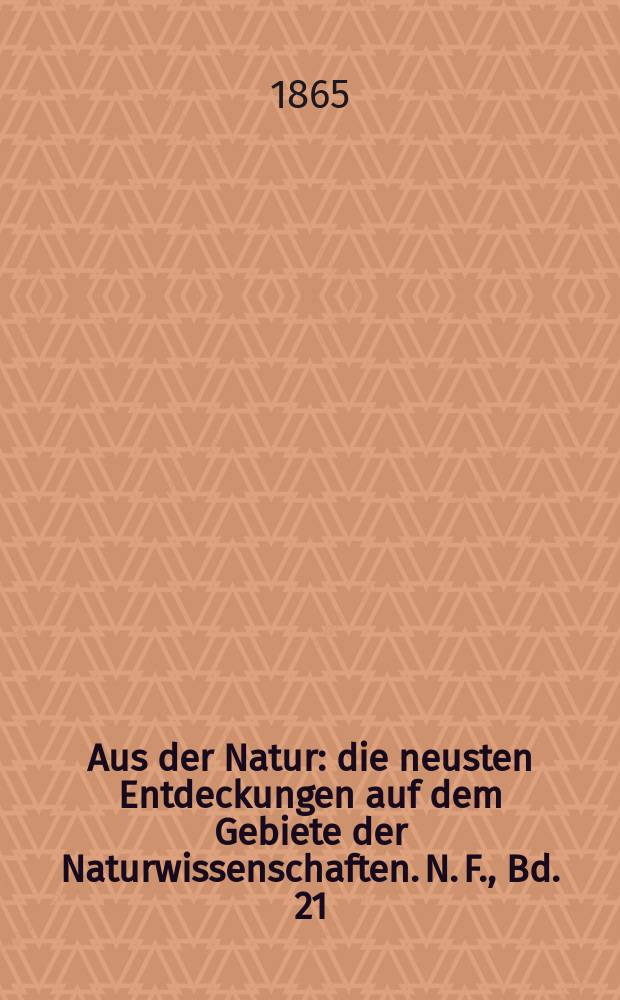 Aus der Natur : die neusten Entdeckungen auf dem Gebiete der Naturwissenschaften. N. F., Bd. 21(33), № 38