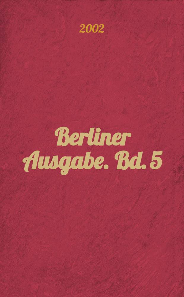 Berliner Ausgabe. Bd. 5 : Die Partei der Freiheit = Партия свободы: Вилли Брандт и СПГ, 1972-1992