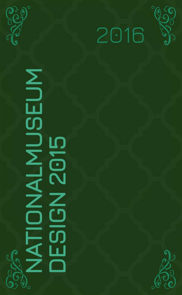 Nationalmuseum design 2015 = Национальный музей дизайна в 2015