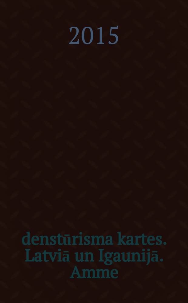 Ūdenstūrisma kartes. Latviā un Igaunijā. Amme