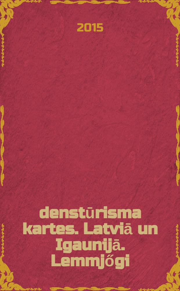 Ūdenstūrisma kartes. Latviā un Igaunijā. Lemmjőgi