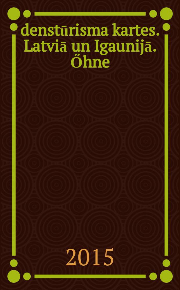 Ūdenstūrisma kartes. Latviā un Igaunijā. Őhne