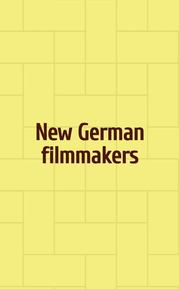 New German filmmakers : from Oberhausen through the 1970s = Новые немецкие кинематографисты