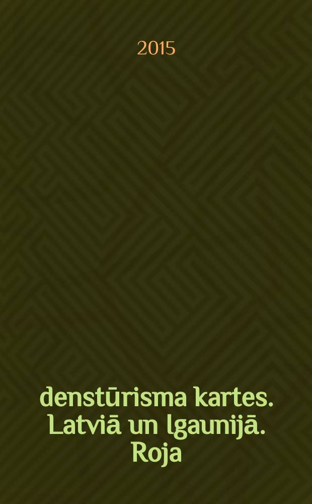 Ūdenstūrisma kartes. Latviā un Igaunijā. Roja