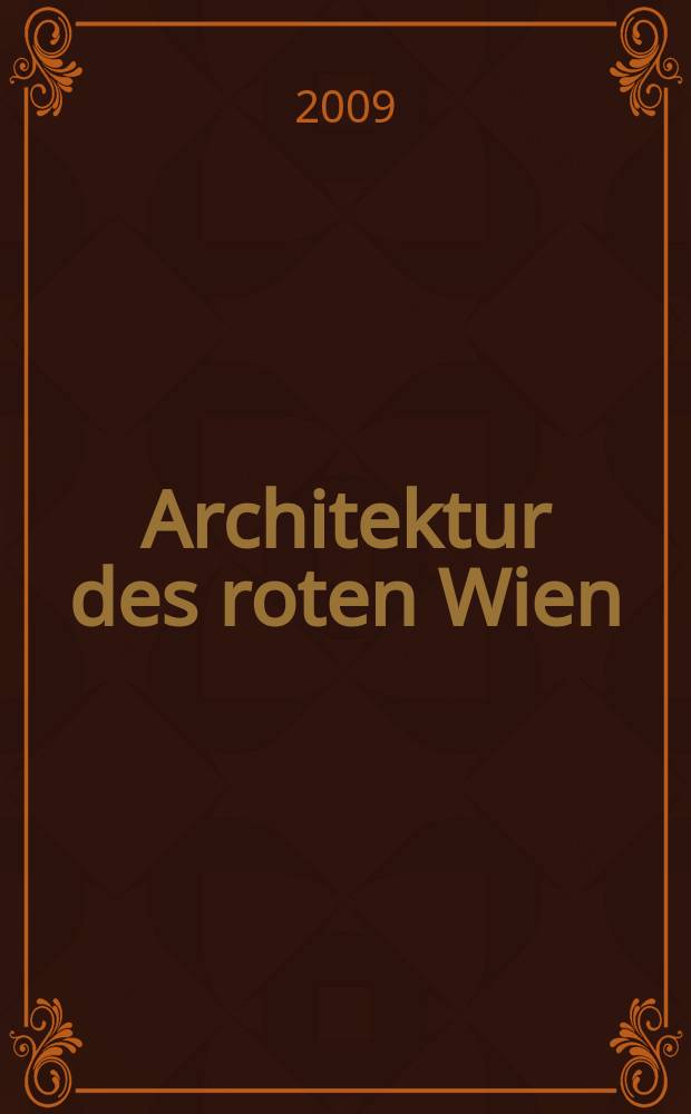 Architektur des roten Wien : Album = Архитектура красной Вены